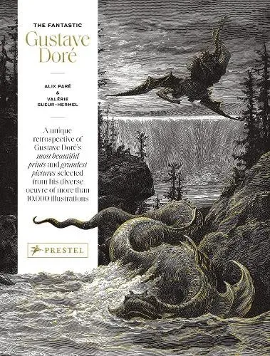 The Fantastic Gustave Dor by Alix Par, Valrie Sueur-Hermel - 9783791379630