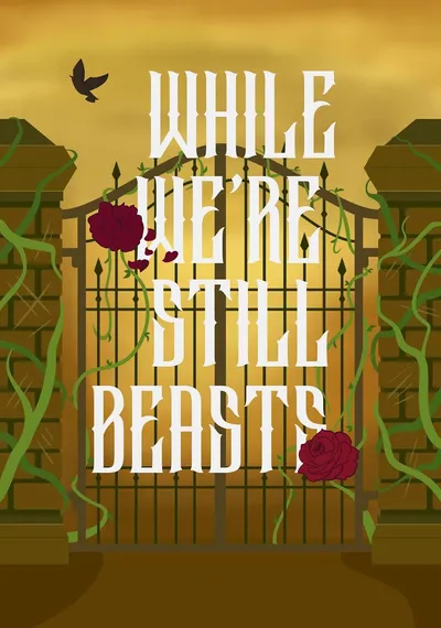 While We're Still Beasts